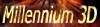 Millenium 3D